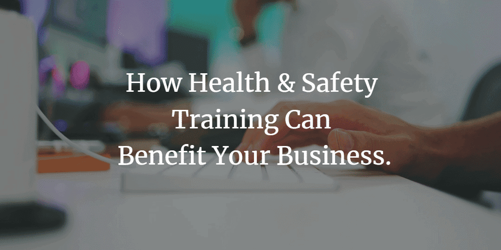Health & Safety Training - Business Benefit | Resolution Digital